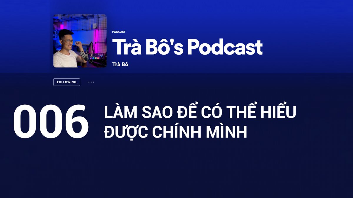 006- Làm sao có thể hiểu được chính mình